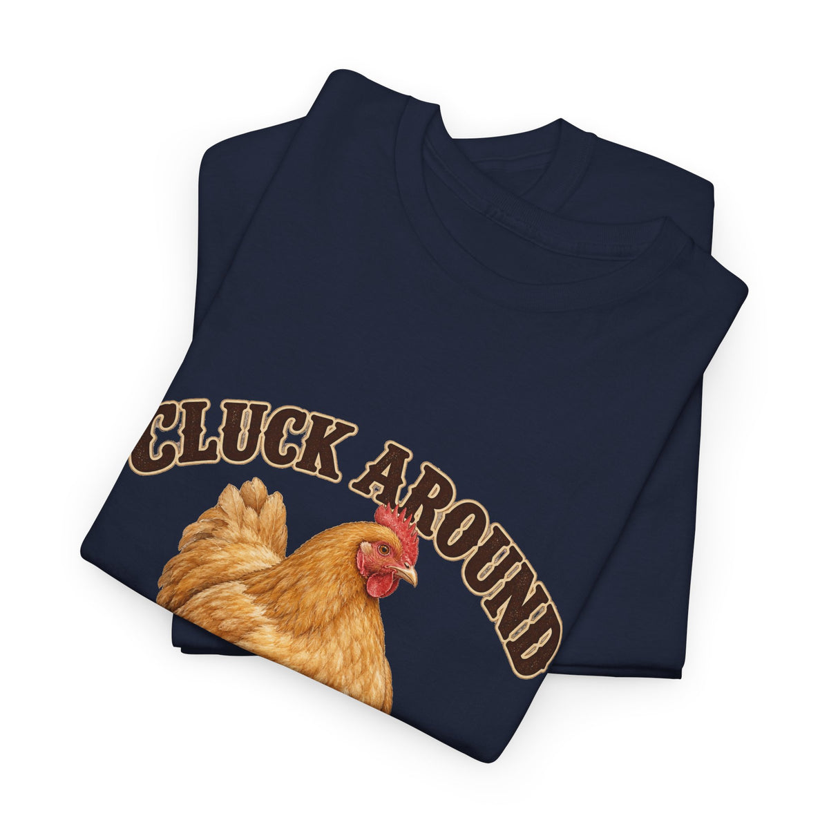 Cluck Around and Find Out Golden Hen Tee Funny Chicken FAFO Pun Shirt