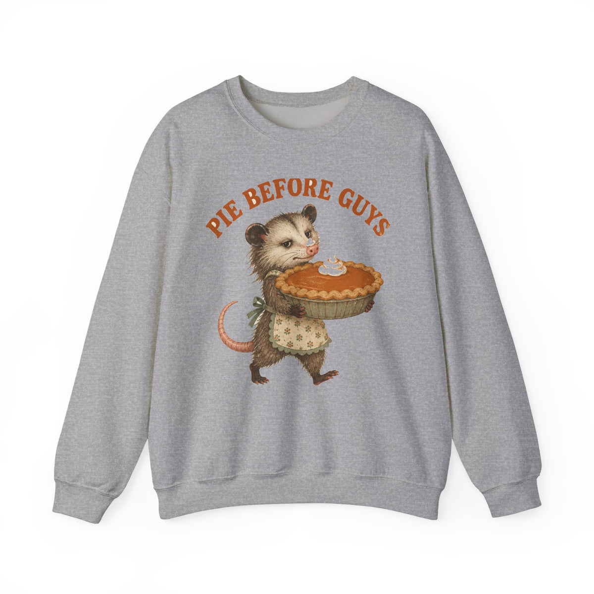 Pie Before Guys Opossum Sweatshirt Funny Thanksgiving Possum