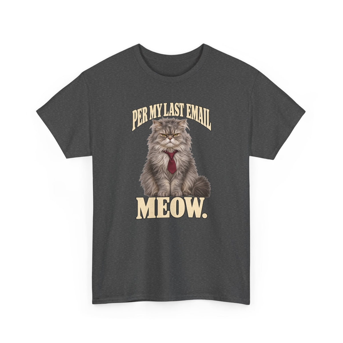 Per My Last Email Meow T-Shirt Funny Office Cat Work From Home Tee