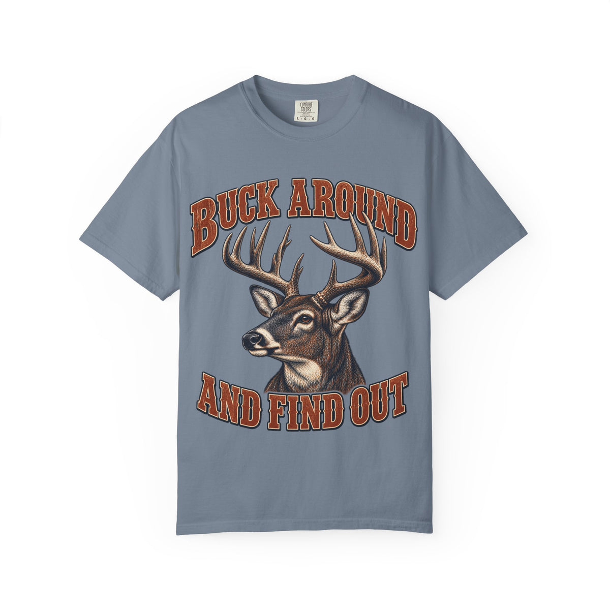 Buck Around and Find Out Orange Bust Deer Tee Funny Hunting FAFO Pun Shirt