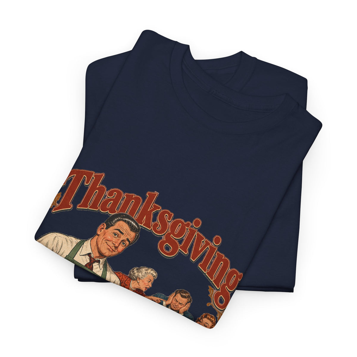 Thanksgiving Family Dysfunction Since 1863 Funny Tee Retro Dad Turkey Vintage Holiday Dinner Shirt