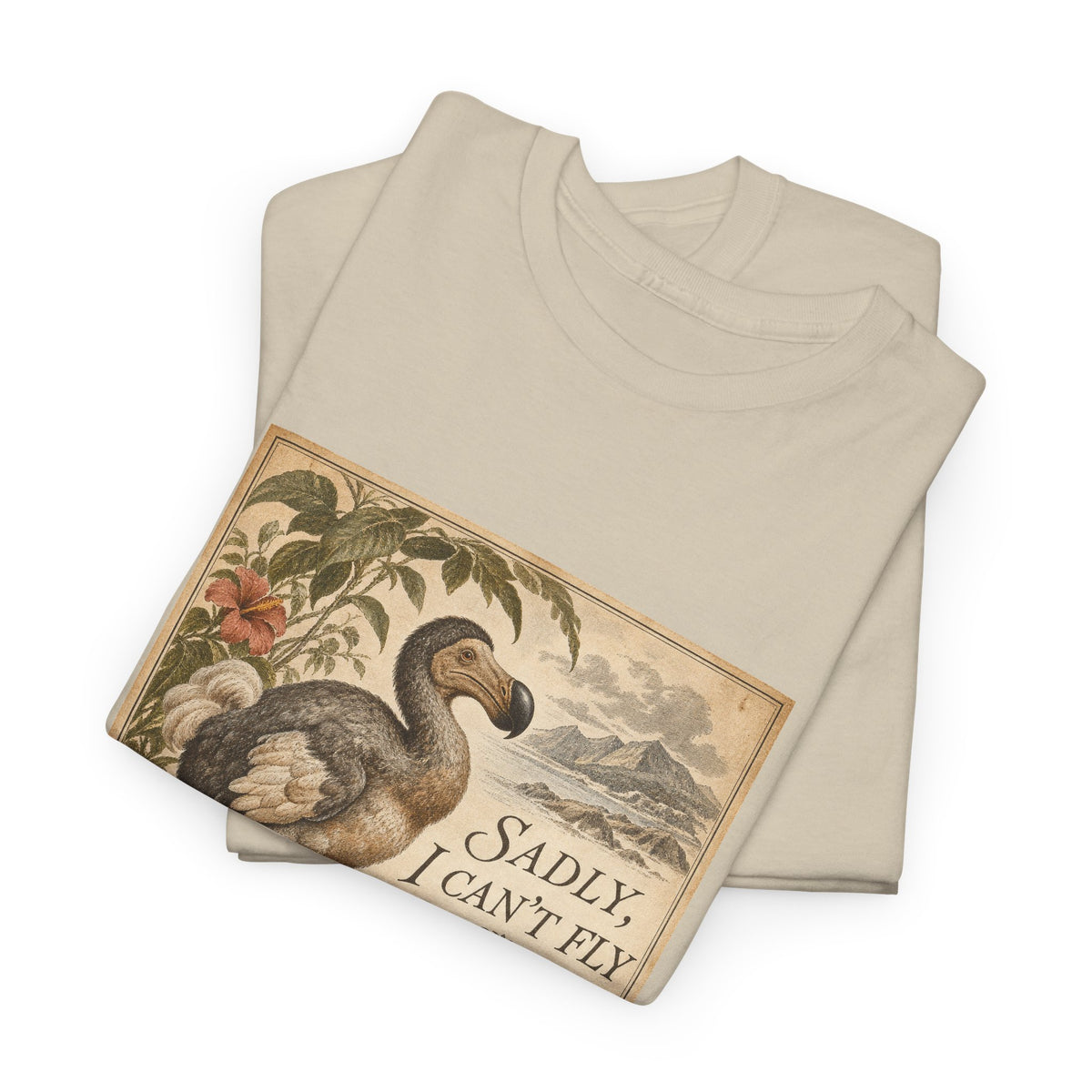 Sadly I Can't Fly T-Shirt Dodo Bird Vintage Naturalist Extinct Funny Tee