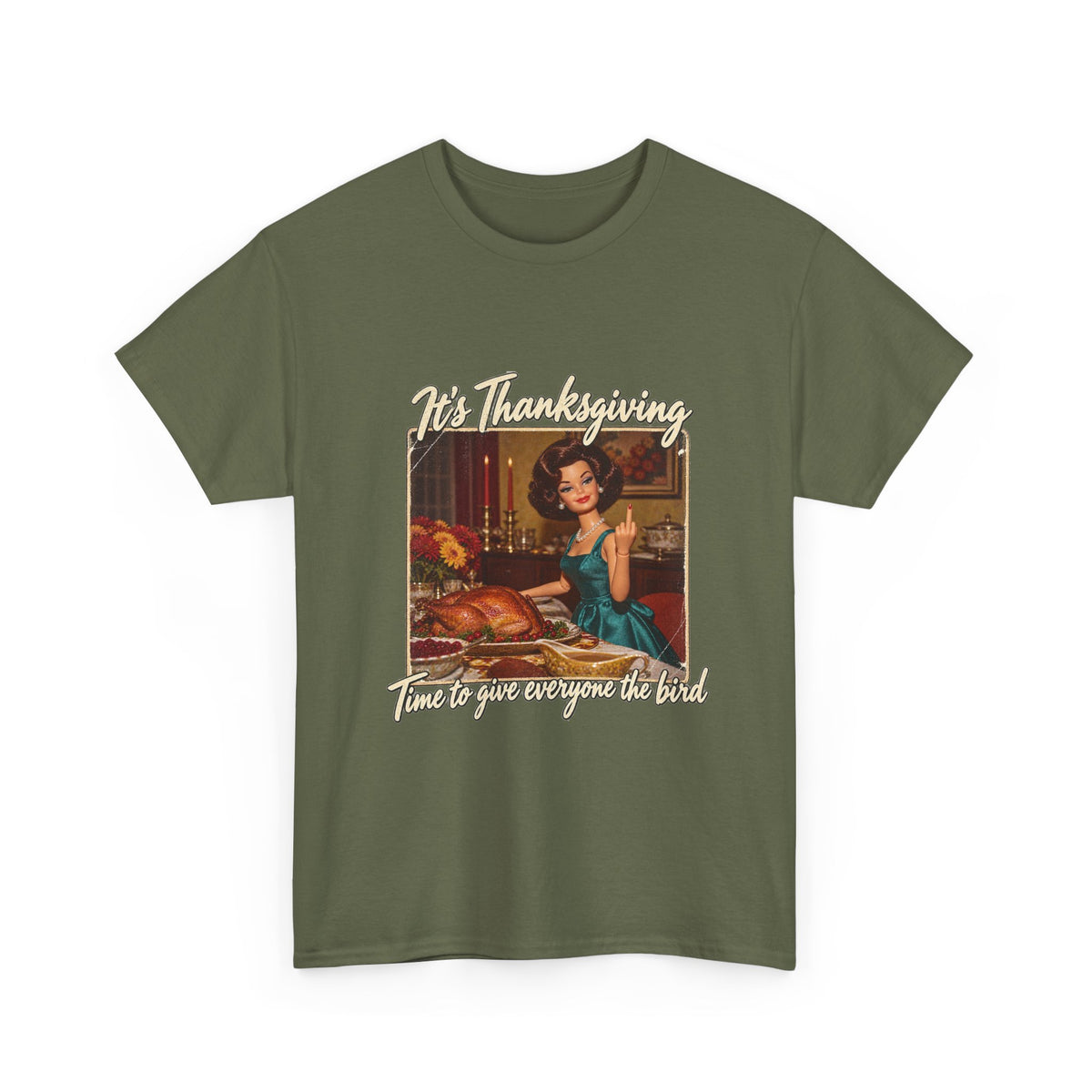 Its Thanksgiving Time to Give Everyone the Bird Funny Tee Retro Brunette Doll Turkey Sarcastic Shirt