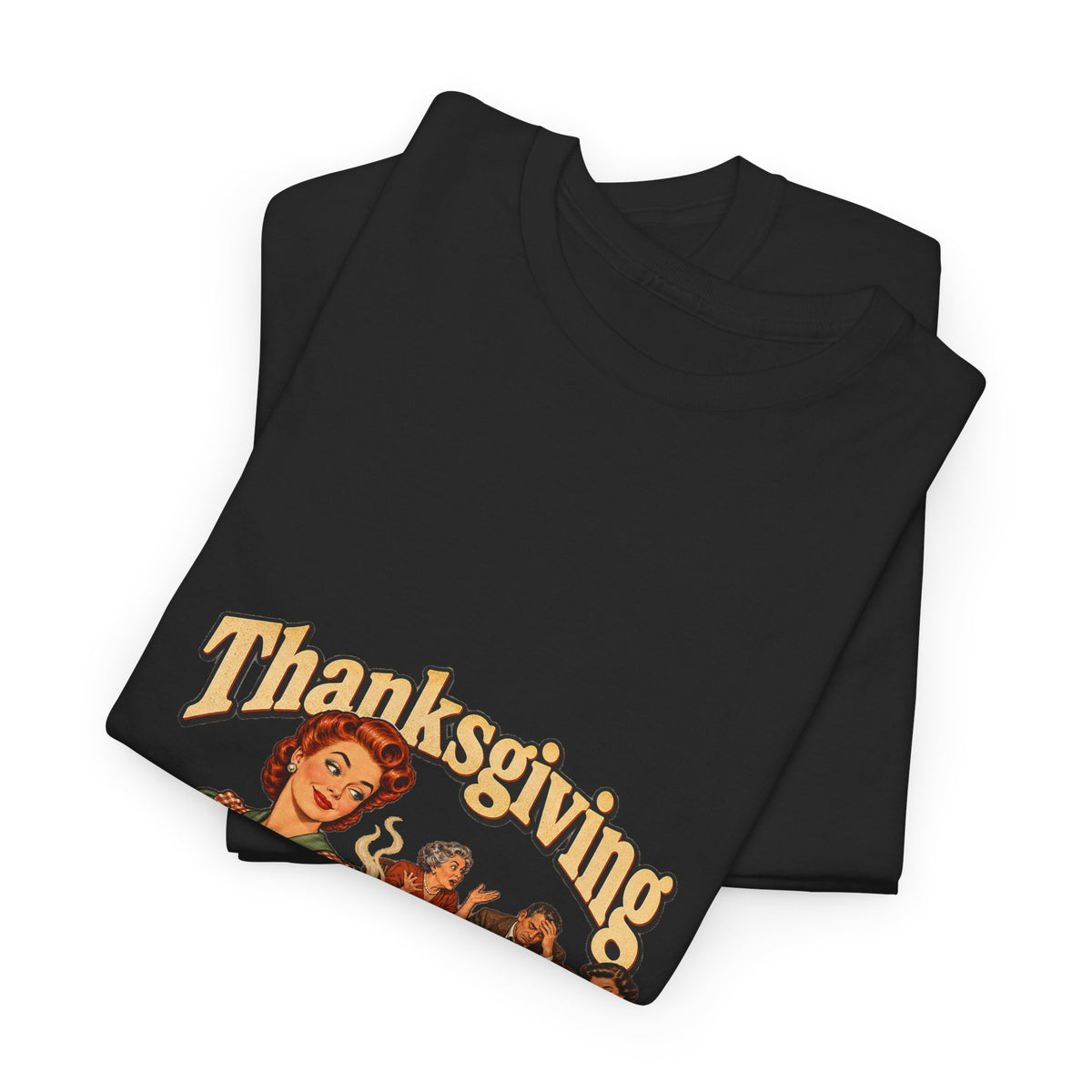 Thanksgiving Family Dysfunction Since 1863 Funny Tee Retro Housewife Turkey Vintage Holiday Dinner Shirt